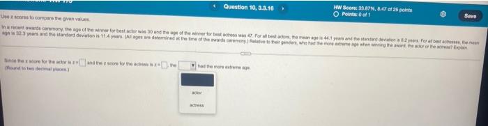 Use A Scores To Compare The Given Values Is A Recent Awants Ceremony The Age Of The Winner For Best Actor Was 30 And Th 3