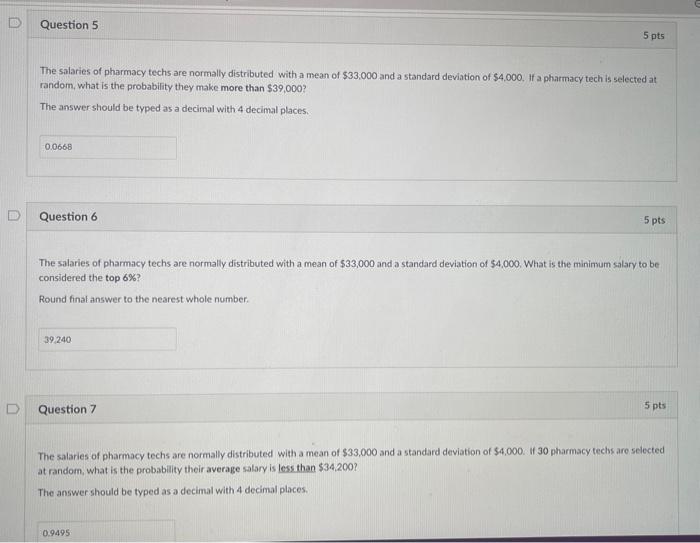 Question 5 The Salaries Of Pharmacy Techs Are Normally Distributed With A Mean Of 33 000 And A Standard Deviation Of 4 1