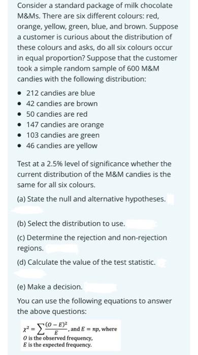 Consider A Standard Package Of Milk Chocolate M Ms There Are Six Different Colours Red Orange Yellow Green Blue A 1