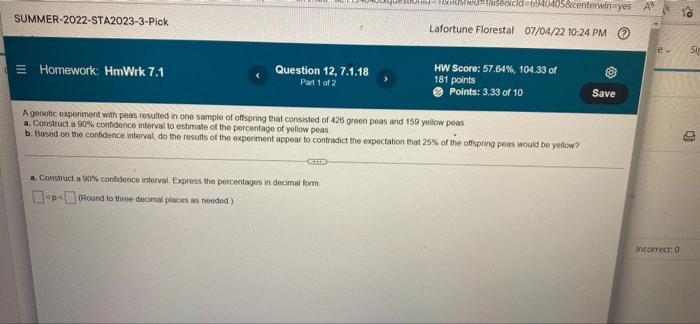Summer 2022 Sta2023 3 Pick Homework Hmwrk 7 1 Question 12 7 1 18 Part 1 Of 2 G 940405 Centerwin Yes A A Construct A 9 1