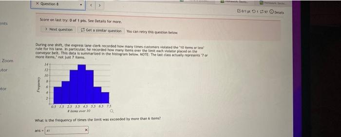 Ents Zoom Utor Stor X Question 8 Score On Last Try 0 Of 1 Pts See Details For More Next Question Get A Similar Ques 1