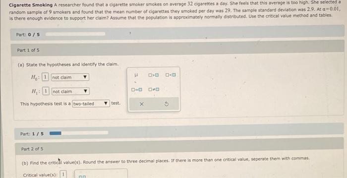 Cigarette Smoking A Researcher Found That A Cigarette Smoker Smokes On Average 32 Cigarettes A Day She Feels That This 1