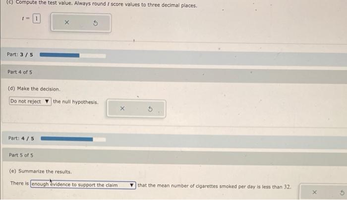 Cigarette Smoking A Researcher Found That A Cigarette Smoker Smokes On Average 32 Cigarettes A Day She Feels That This 2