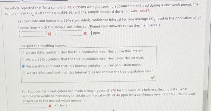 An Article Reported That For A Sample Of 41 Kitchens With Gas Cooking Appliances Monitored During A One Week Period The 1