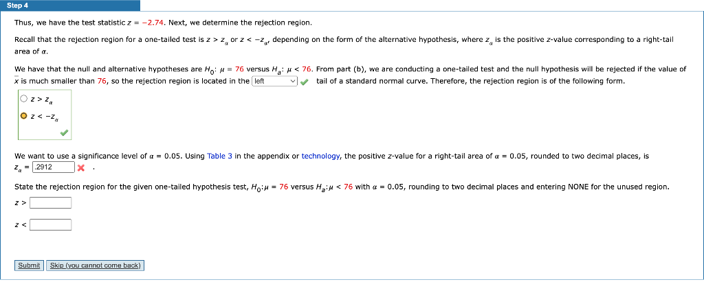 Step 4 Thus We Have The Test Statistic Z 2 74 Next We Determine The Rejection Region Recall That The Rejection Re 1