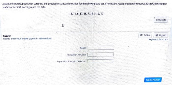Calculate The Range Population Variance And Population Standard Deviation For The Following Data Set If Necessary Ro 1