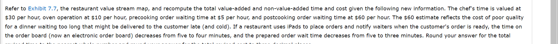 Refer To Exhibit 7 7 The Restaurant Value Stream Map And Recompute The Total Value Added And Non Value Added Time And 1