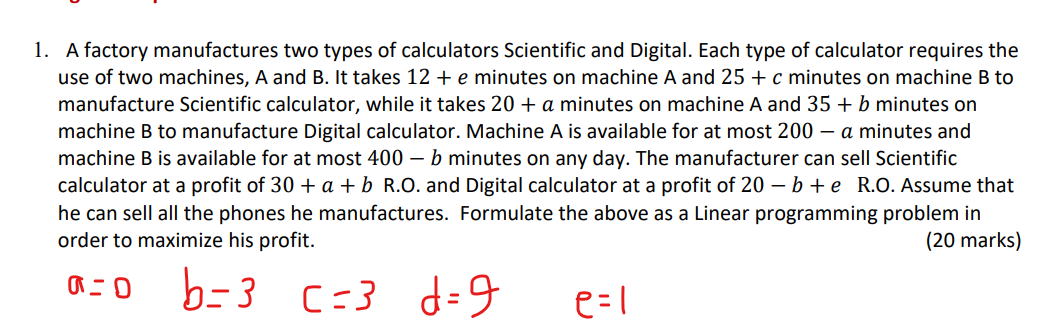 1 A Factory Manufactures Two Types Of Calculators Scientific And Digital Each Type Of Calculator Requires The Use Of T 1