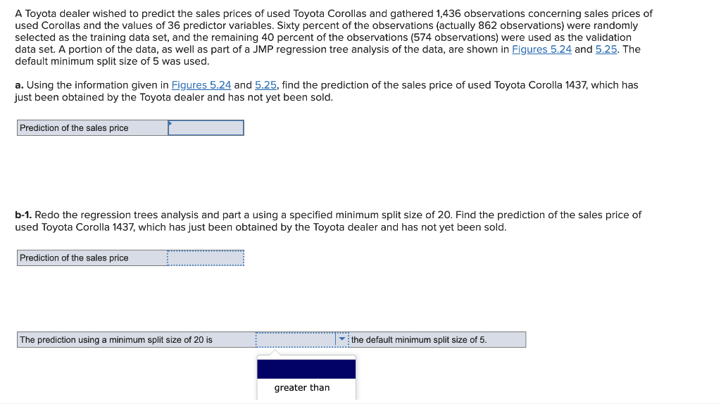 A Toyota Dealer Wished To Predict The Sales Prices Of Used Toyota Corollas And Gathered 1 436 Observations Concerning Sa 1