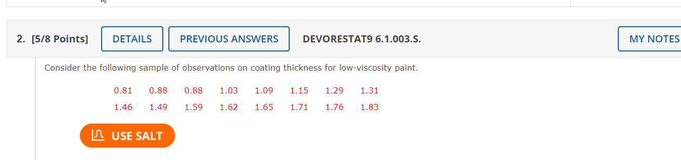 2 5 8 Points Details 0 81 1 46 Previous Answers Consider The Following Sample Of Observations On Coating Thickness Fo 1