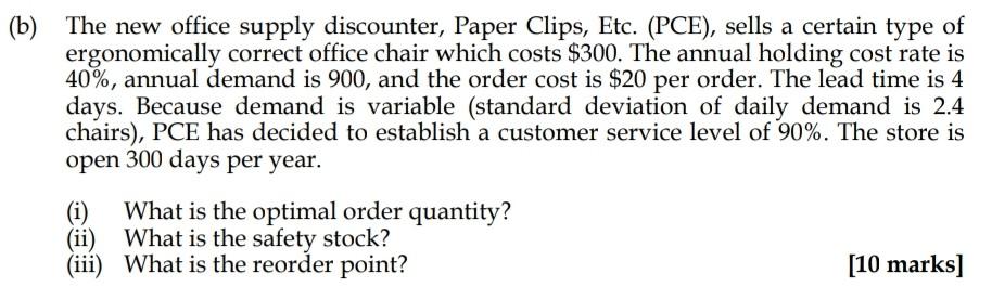 B The New Office Supply Discounter Paper Clips Etc Pce Sells A Certain Type Of Ergonomically Correct Office Chai 1