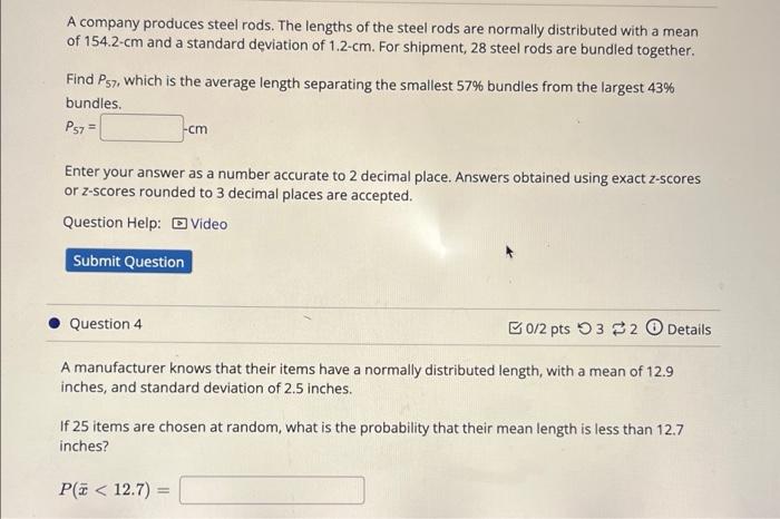 A Company Produces Steel Rods The Lengths Of The Steel Rods Are Normally Distributed With A Mean Of 154 2 Cm And A Stan 1