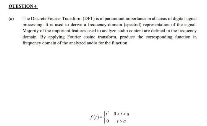 Question 4 A The Discrete Fourier Transform Dft Is Of Paramount Importance In All Areas Of Digital Signal Processing 1