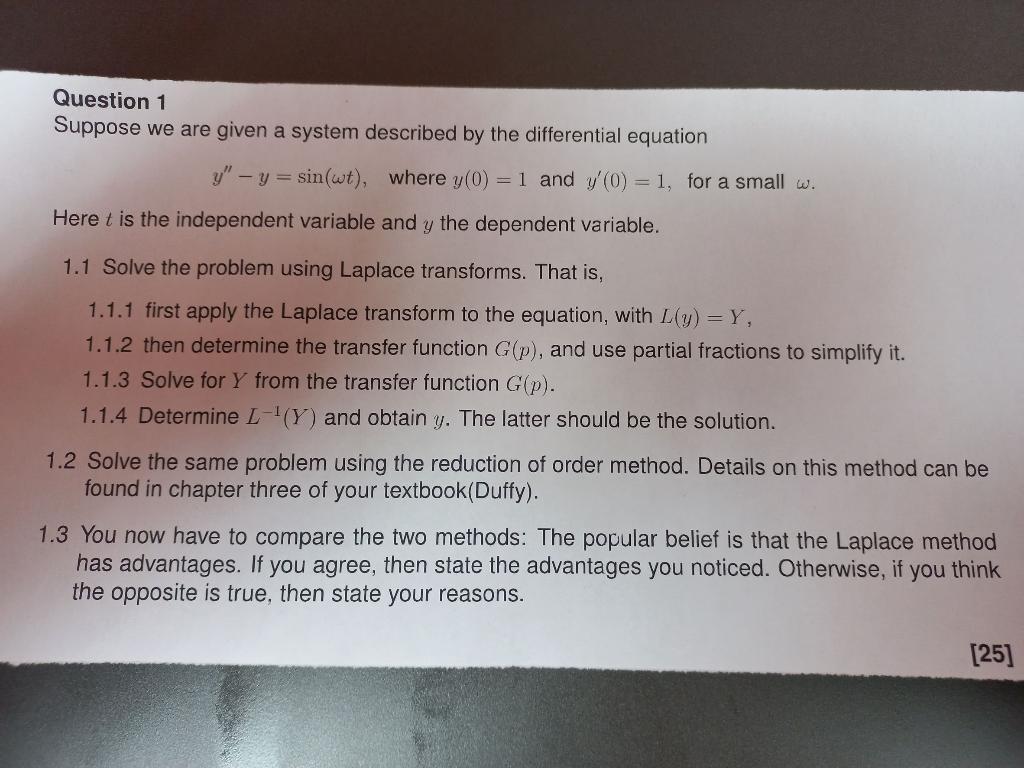 Question 1 Suppose We Are Given A System Described By The Differential Equation Y Y Sin Wt Where Y 0 1 And Y 1