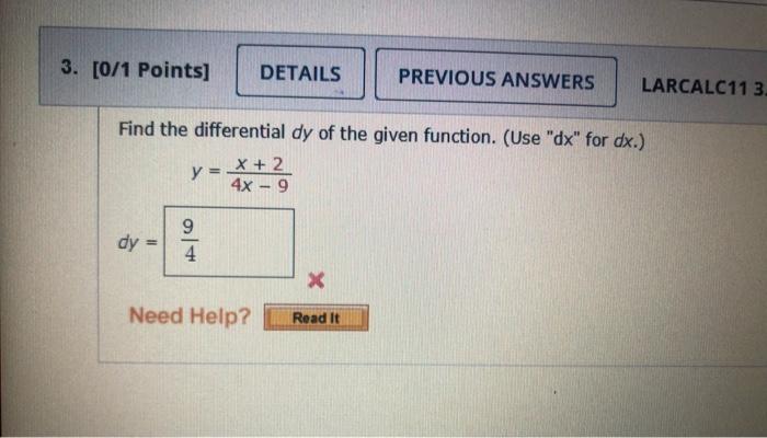 3 0 1 Points Dy Y Find The Differential Dy Of The Given Function Use Dx For Dx X 2 4x 9 914 Details Need 1