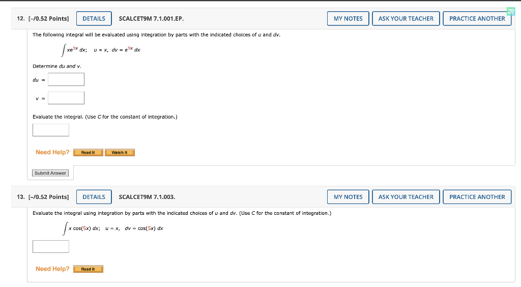 12 0 52 Points Details Scalcet9m 7 1 001 Ep The Following Integral Will Be Evaluated Using Integration By Parts Wi 1