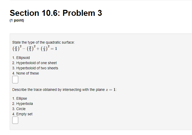 Section 10 6 Problem 3 1 Point State The Type Of The Quadratic Surface 7 1 1 Ellipsoid 1