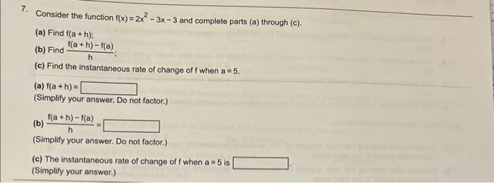 7 Consider The Function F X 2x 3x 3 And Complete Parts A Through C A Find F A H B Find C Find The Instan 1