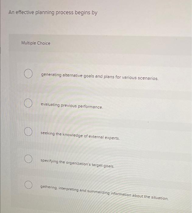 An Effective Planning Process Begins By Multiple Choice Generating Alternative Goals And Plans For Various Scenarios Ev 1