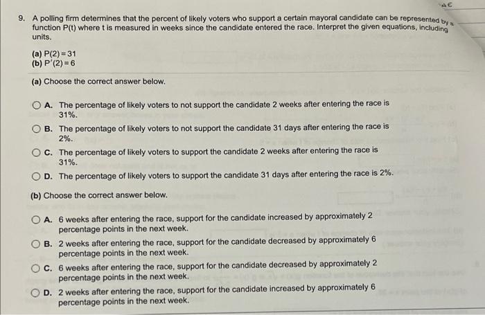 Ae A 9 A Polling Firm Determines That The Percent Of Likely Voters Who Support A Certain Mayoral Candidate Can Be Repre 1