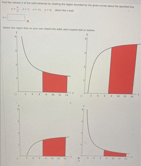 Find The Volume V Of The Solid Obtained By Rotating The Region Bounded By The Given Curves About The Specified Line X 7 1