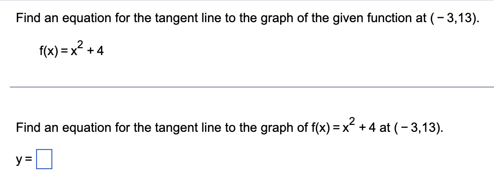 Find An Equation For The Tangent Line To The Graph Of The Given Function At 3 13 F X X Find An Equation For Th 1