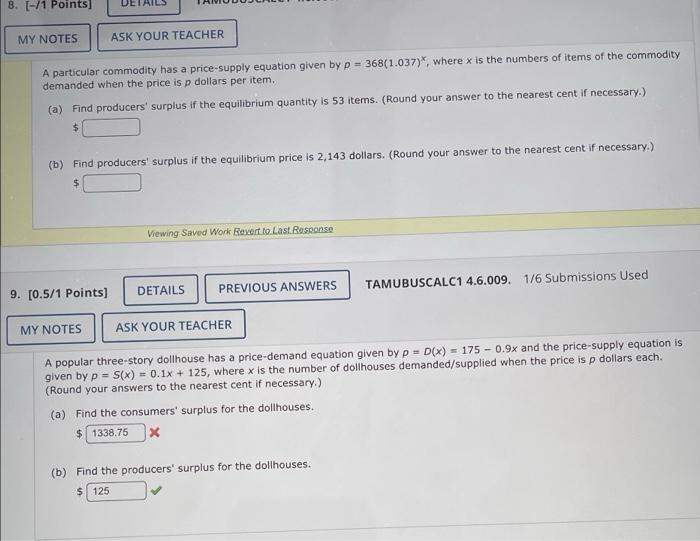 8 1 Points My Notes Tails Ask Your Teacher A Particular Commodity Has A Price Supply Equation Given By P 368 1 037 1