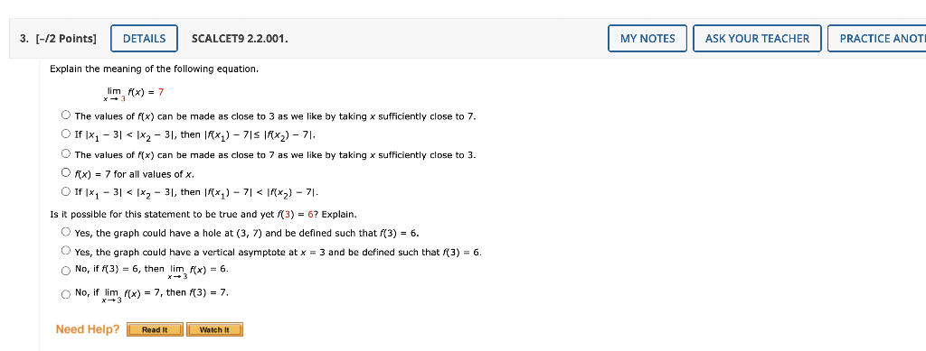3 2 Points Details Scalcet9 2 2 001 Explain The Meaning Of The Following Equation Lim F X 7 O The Values Of F 1