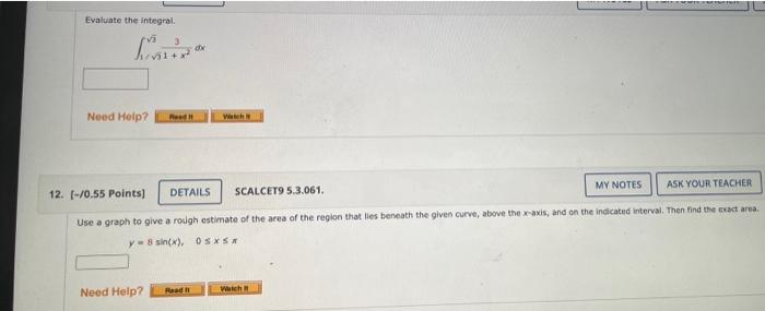 Evaluate The Integral Need Help Read I Dx Need Help Read I Watch 12 0 55 Points Details Scalcet9 5 3 061 Ask Yo 1