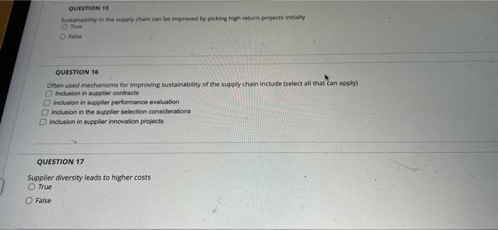 Questions Sustainability In The Supply Chain Can Be Improved By Picking High Return Projects Initially The False Questio 1