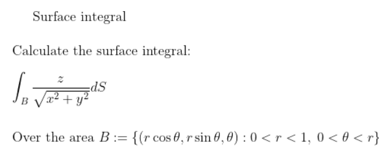 Surface Integral Calculate The Surface Integral S B D S Y Over The Area B R Cos 0 R Sin 0 0 0 R 1 0 0 1