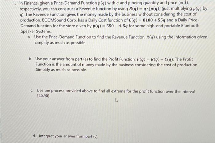 1 In Finance Given A Price Demand Function P Q With Q And P Being Quantity And Price In Respectively You Can Co 1