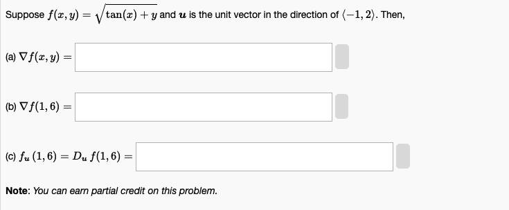 Suppose F X Y Tan X Y And U Is The Unit Vector In The Direction Of 1 2 Then A Vf X Y B Vf 1 6 1