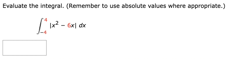 Evaluate The Integral Remember To Use Absolute Values Where Appropriate 1 1x 1 X 6x Dx 1