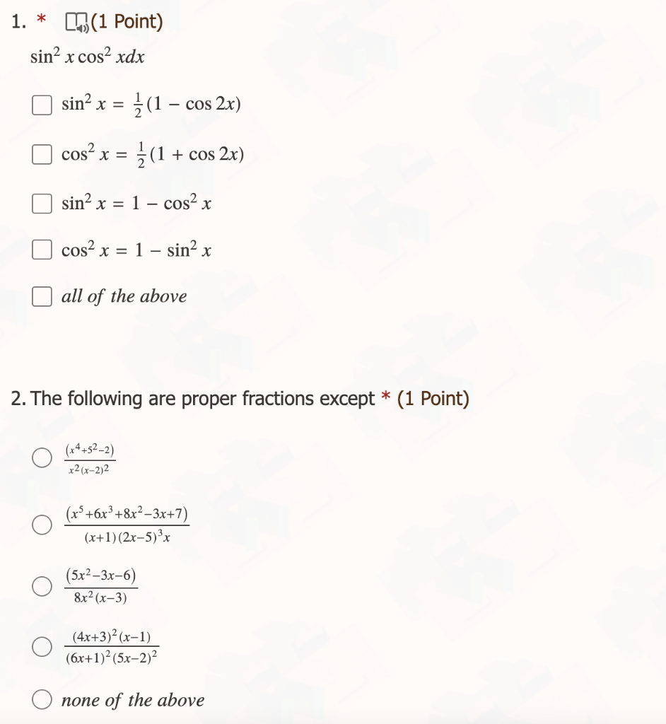 1 1 Point Sin X Cos2 Xdx L Sin X Cos X Sin X 1 Cos X Cos X 1 Sin X All Of The Above 1 Cos 2x X 1
