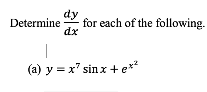 Determine Dy Dx For Each Of The Following A Y X Sinx Ex 1
