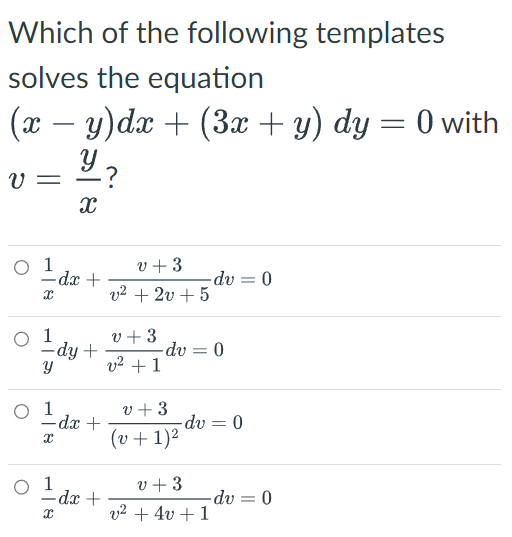 Which Of The Following Templates Solves The Equation X Y Dx 3x Y Dy 0 With V 0 1 O X Dx 1 Y 0 1 Dy Y 1