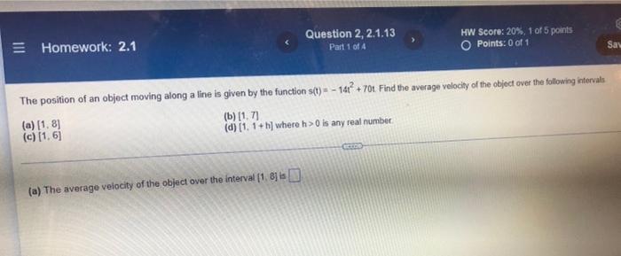 111 Homework 2 1 Question 2 2 1 13 Part 1 Of 4 A The Average Velocity Of The Object Over The Interval 1 8 Is Hw S 1