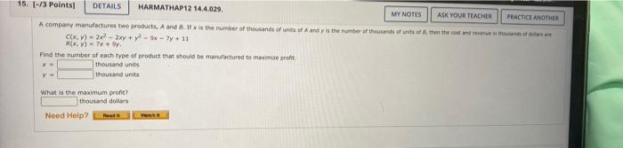 15 3 Points Details Harmathap12 14 4 029 Ask Your Teacher A Company Manufactures Two Products A And B If X Is Th 1
