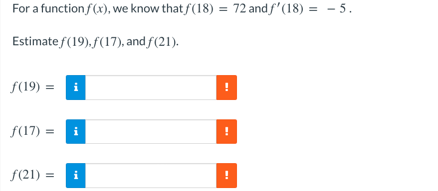 For A Function F X We Know That F 18 72 And F 18 Estimate F 19 F 17 And F 21 F 19 I F 17 F 21 1