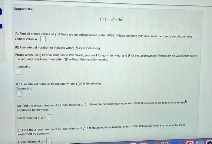 Suppose That F X X 5x A Find All Critical Values Of F If There Are No Critical Values Enter 1000 If There Are 1