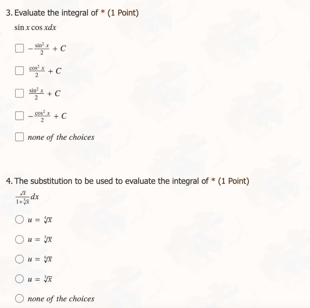 3 Evaluate The Integral Of 1 Point Sin X Cos Xdx O Sin X 2 Cos 2 O 1 X Sin X C 2 Cos X C 2 4 The Substi 1
