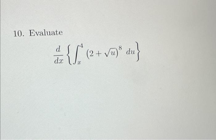 10 Evaluate D U Du Dx 1