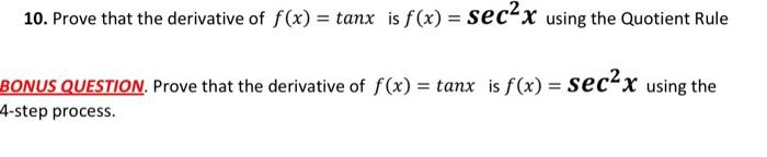 10 Prove That The Derivative Of F X Tanx Is F X Sec X Using The Quotient Rule Sec X Using The Bonus Question P 1