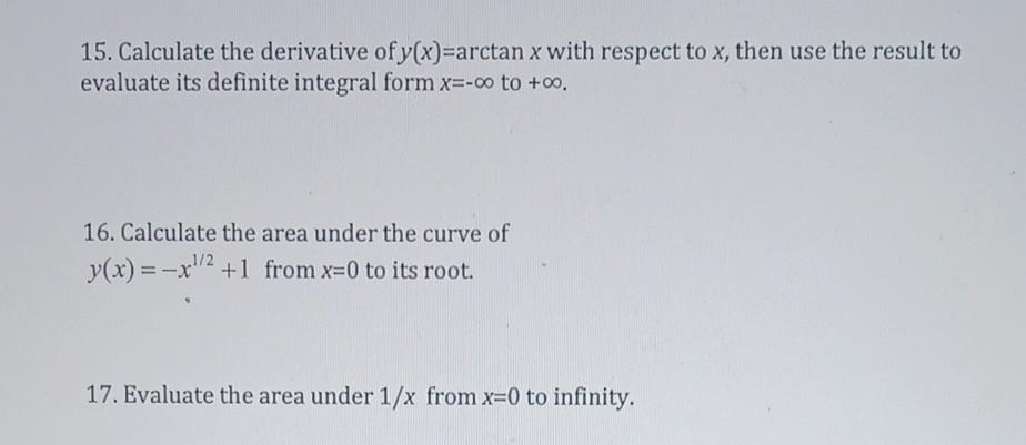 15 Calculate The Derivative Of Y X Arctan X With Respect To X Then Use The Result To Evaluate Its Definite Integral F 1