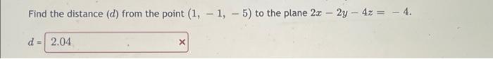 Find A Plane Containing The Point 8 2 8 And The Line F T 5 1 7 T 3 8 3 53x6y 43z 92 X Question Help 2