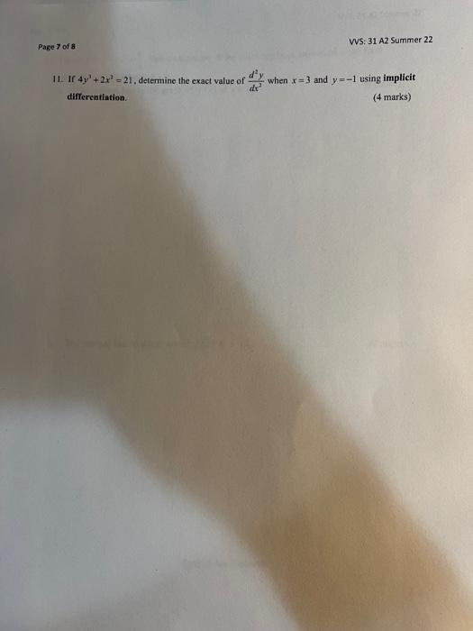 Page 7 Of 8 11 If 4y 2x 21 Determine The Exact Value Of Dx Differentiation Vvs 31 A2 Summer 22 When X 3 And Y 1