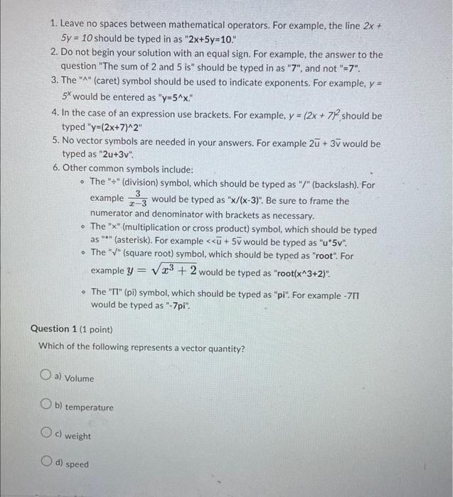 1 Leave No Spaces Between Mathematical Operators For Example The Line 2x 5y 10 Should Be Typed In As 2x 5y 10 1