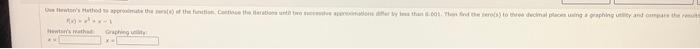 Newton S Hathod To Approximate The Pers Of The Function Conoce The Berations Until Two Varatons By Than 6001 Then Fin 1