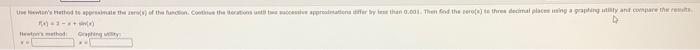 Newton S Hathod To Approximate The Pers Of The Function Conoce The Berations Until Two Varatons By Than 6001 Then Fin 2